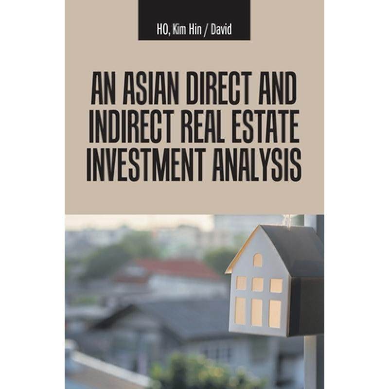【4周达】An Asian Direct and Indirect Real Estate Investment Analysis