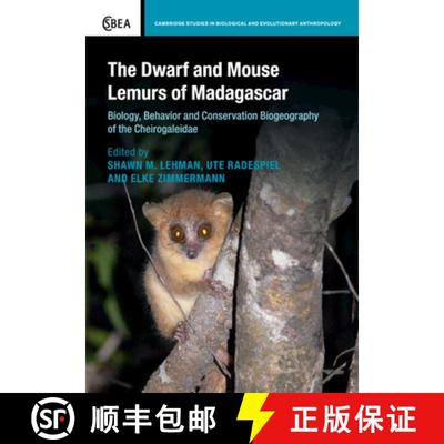 【3-4周达】The Dwarf and Mouse Lemurs of Madagascar: Biology, Behavior and Conservation Biogeography ... [9781108828857]