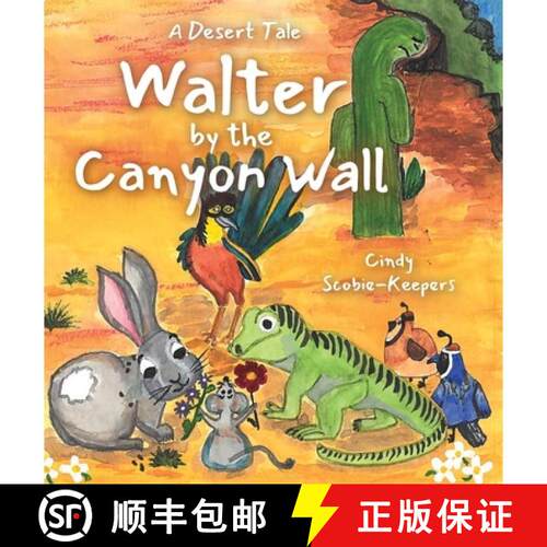 【3-4周达】精装 Walter by the Canyon Wall: A Desert Tale [9798992839456]