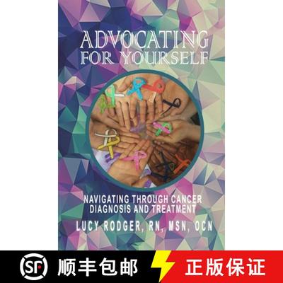 【3-4周达】Advocating For Yourself: Navigating Through Cancer Diagnosis and Treatment [9781735821146]