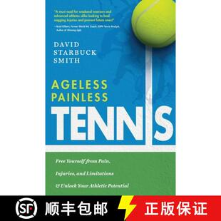 from Pain Injuries Painless Free 9781633939707 Your ... Ageless Tennis Yourself Limitations and Unlock 3周达