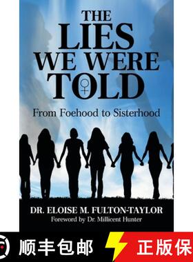 【3-4周达】The Lies We Were Told: From Foehood to Sisterhood [9781480880191]