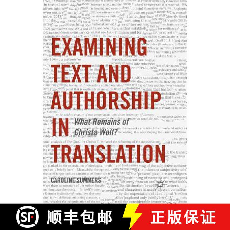 【3-4周达】Examining Text and Authorship in Translation : What Remains of Christa Wolf? [9783319820477]