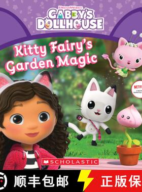 【3-4周达】Kitty Fairy's Garden Magic (Gabby's Dollhouse Storybook) [9781338792751]