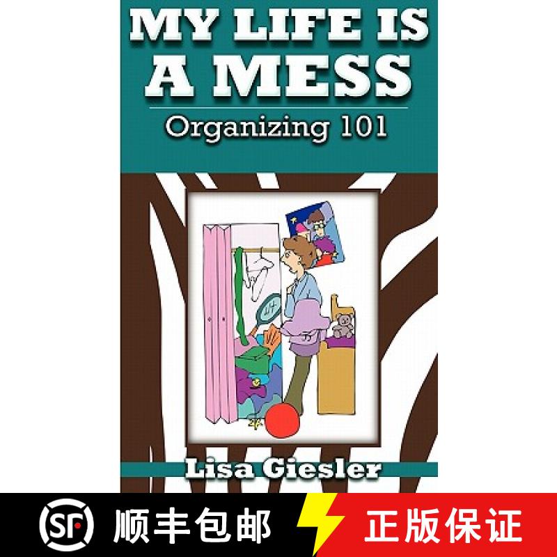 【3-4周达】My Life Is a Mess: Organizing 101 [9781935909057]