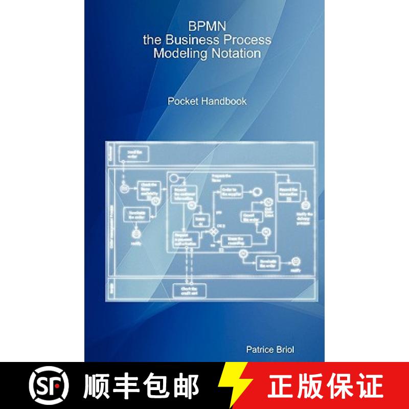 【3-4周达】Bpmn, the Business Process Modeling Notation Pocket Handbook [9781409202998]