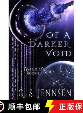 【3-4周达】Of A Darker Void: Asterion Noir Book 2 [9781732397736]