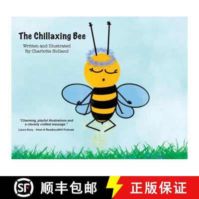 【3-4周达】The Chillaxing Bee: A children's book with a unique view into a bee's life entirely writte... [9798991641708]