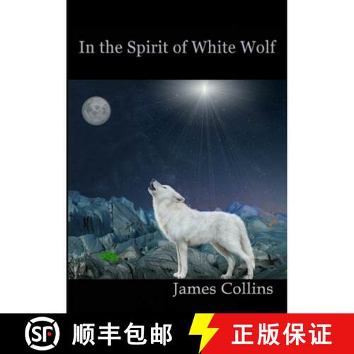 【3-4周达】In the Spirit of White Wolf [9781304546777]
