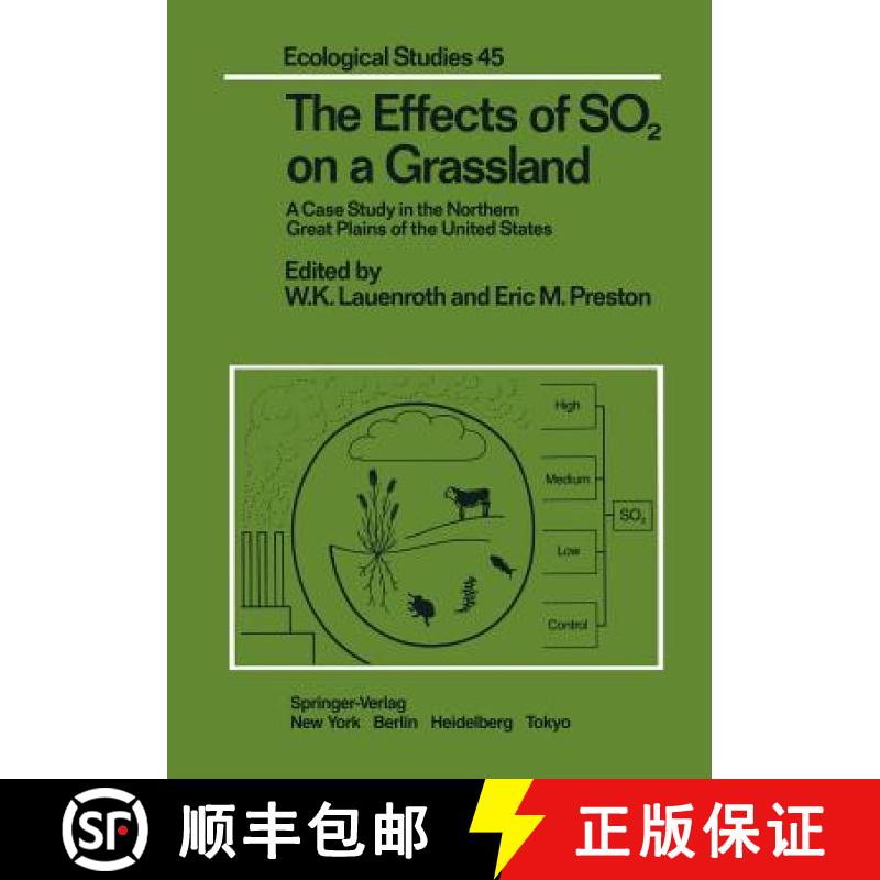 【3-4周达】The Effects of So2 on a Grassland: A Case Study in the Northern Great Plains of the United... [9781461297482]