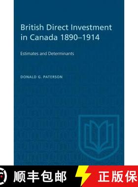 预订 British Direct Investment in Canada 1890-1914: Estimates and Determinants [9781487580926]