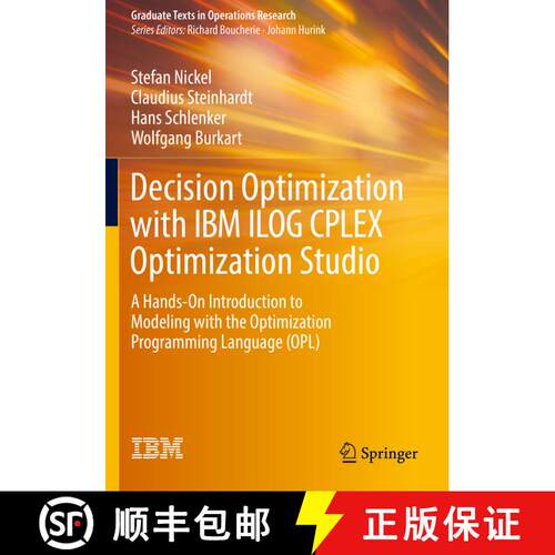 【3-4周达】Decision Optimization with IBM ILOG CPLEX Optimization Studio : A Hands-On Introduction to... [9783662654835]