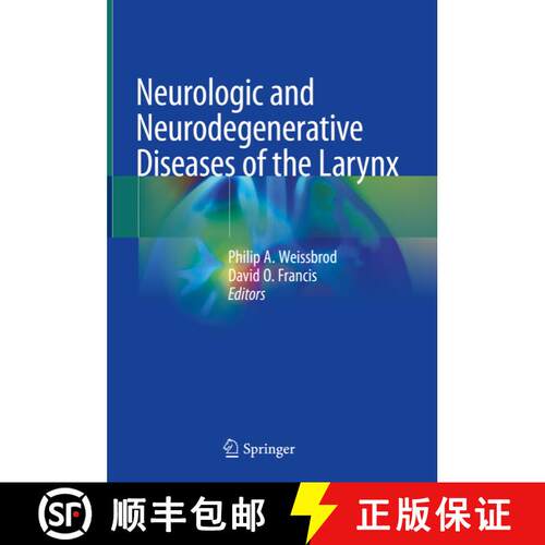 【3-4周达】精装 Neurologic and Neurodegenerative Diseases of the Larynx [9783030288518]