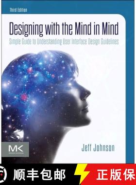 【3-4周达】Designing with the Mind in Mind : Simple Guide to Understanding User Interface Design Guid... [9780128182024]