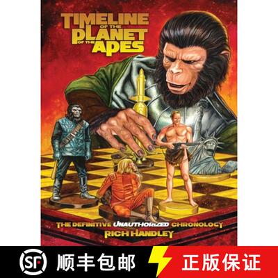 【3-4周达】Timeline Of The Planet Of The Apes: The Definitive Chronology [9780615253923]