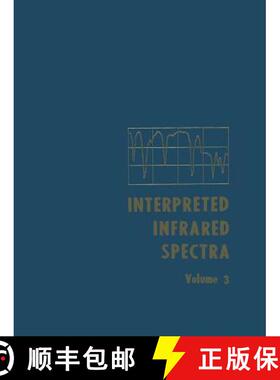 【3-4周达】Interpreted Infrared Spectra: Volume 3 Including a Cumulative Index [9781489952462]
