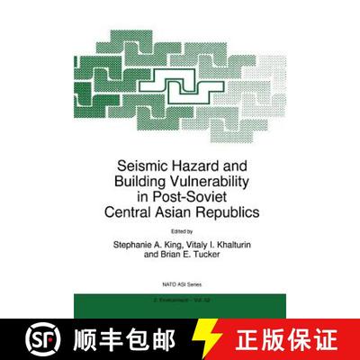 【4周达】Seismic Hazard and Building Vulnerability in Post-Soviet Central Asian Republics [9789048151769]