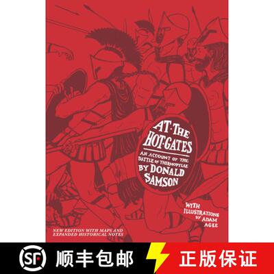【3-4周达】At the Hot Gates: An Account of the Battle of Thermopylae [9781732537293]