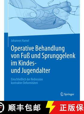 【3-4周达】Operative Behandlung von Fuß und Sprunggelenk im Kindes- und Jugendalter: Einschließlich... [9783662565919]