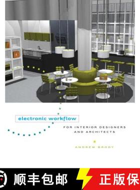 【3-4周达】Electronic Workflow for Interior Designers and Architects [9781563677083]