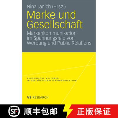 【3-4周达】Marke und Gesellschaft : Markenkommunikation im Spannungsfeld von Werbung und Public Relat... [9783531166742]