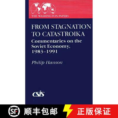 【3-4周达】精装 From Stagnation to Catastroika: Commentaries on the Soviet Economy, 1983-1991 [9780275942557]