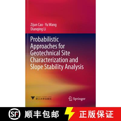【3-4周达】Probabilistic Approaches for Geotechnical Site Characterization and Slope Stability Analys... [9783662570944]