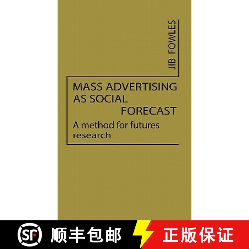 【3-4周达】Mass Advertising as Social Forecast: A Method for Future Research [9780837185958]