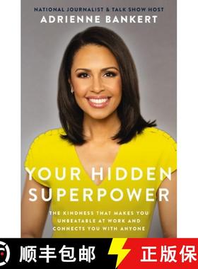 【3-4周达】El Your Hidden Superpower: The Kindness That Makes You Unbeatable at Work and Connects You... [9781400218226]