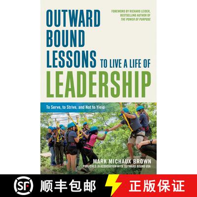 【3-4周达】Outward Bound Lessons to Live a Life of Leadership: To Serve, to Strive, and Not to Yield [9781523098309]
