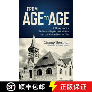 【3-4周达】From Age to Age: A History of the Delaware Baptist Association and the Faithfulness of God [9781387262137]