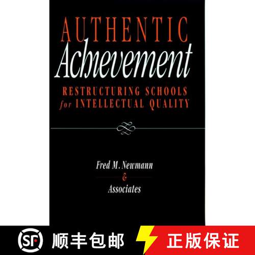 【3-4周达】精装 Authentic Achievement: Restructuring Schools For Intellectual Quality [Wiley教育学] [9780787903206]