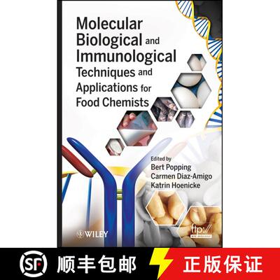 【3-4周达】Molecular Biological And Immunological Techniques And Applications For Food Chemists [Wile... [9780470068090]