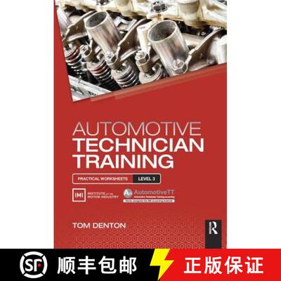 【3-4周达】Automotive Technician Training: Practical Worksheets Level 3: Practical Worksheets Level 3 [9781138442788]