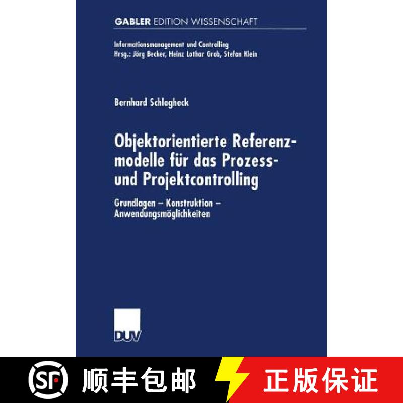 【3-4周达】Objektorientierte Referenzmodelle Fur Das Prozess- Und Projektcontrolling: Grundlagen -- K... [9783824471621]