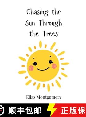 预订 Chasing the Sun Through the Trees [9783690812092]