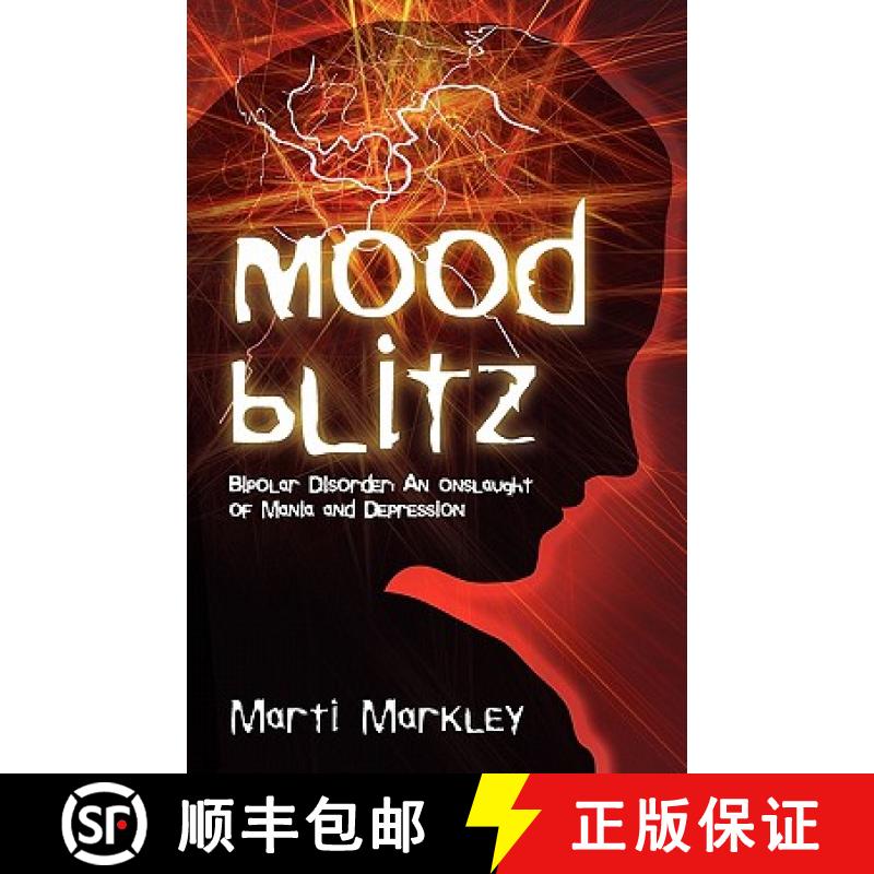 【3-4周达】Mood Blitz: Bipolar Disorder: An Onslaught of Mania and Depression [9780982674628]