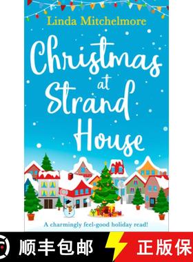 【3-4周达】Christmas at Strand House: A Gorgeously Uplifting Festive Romance! [9780008327040]