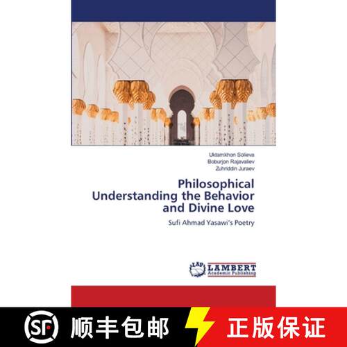 预订 Philosophical Understanding the Behavior and Divine Love [9786206151906]