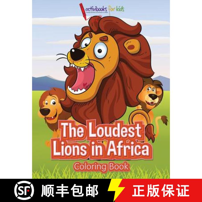 【3-4周达】The Loudest Lions in Africa Coloring Book [9781683218302]
