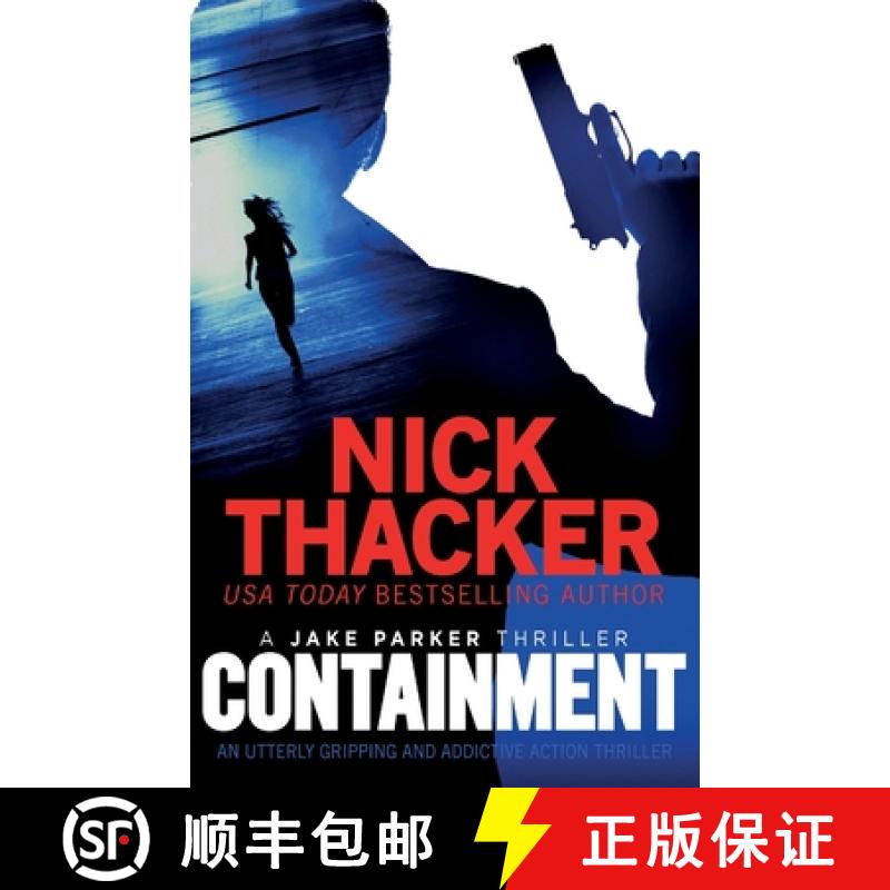 【2-3周达】Containment: An utterly gripping thriller about a deadly pandemic [9781838887162]