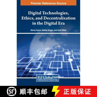 【3-4周达】精装 Digital Technologies as Drivers of Decentralization and Deglobalization [9798369317624]