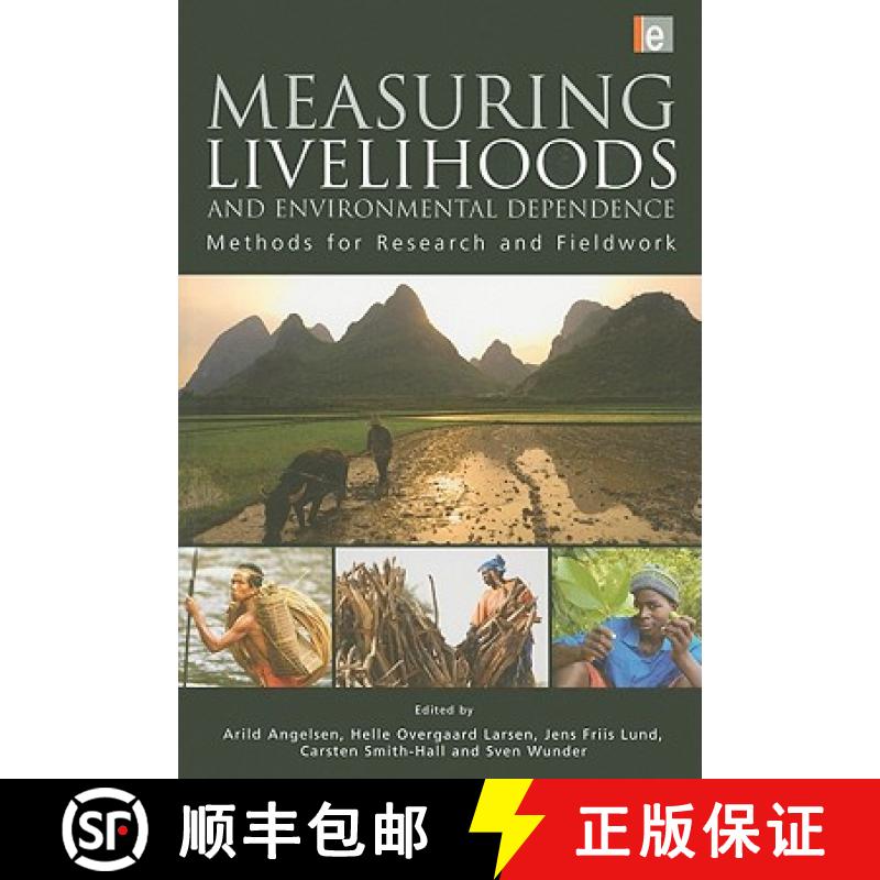【3-4周达】Measuring Livelihoods and Environmental Dependence: Methods for Research and Fieldwork [9781849711333]