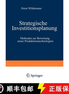 【3-4周达】Strategische Investitionsplanung : Methoden zur Bewertung neuer Produktionstechnologien [9783409137157]