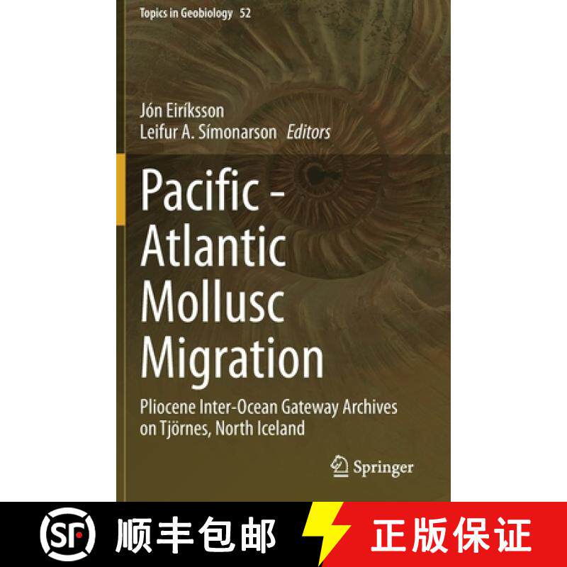 【3-4周达】Pacific - Atlantic Mollusc Migration : Pliocene Inter-Ocean Gateway Archives on Tjörnes, ... [9783030596651]