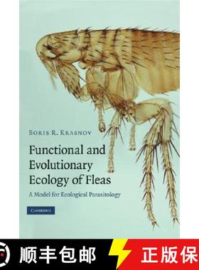 【3-4周达】Functional and Evolutionary Ecology of Fleas: A Model for Ecological Parasitology [9780521882774]