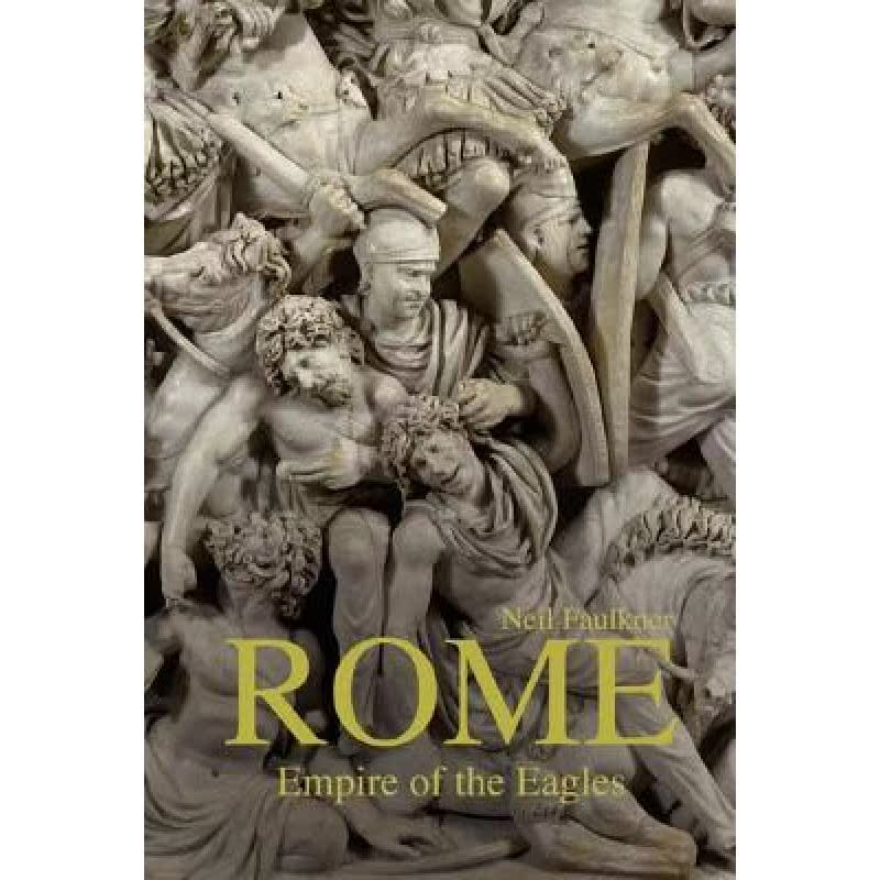 【4周达】Rome: Empire of the Eagles, 753 BC- AD 476[9781408229200]