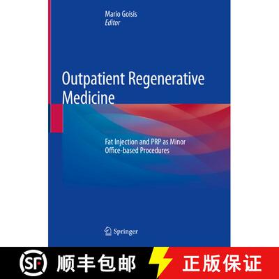 【3-4周达】精装 Outpatient Regenerative Medicine: Fat Injection and PRP as Minor Office-based Procedu... [9783319448923]