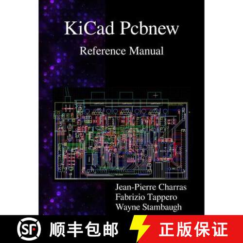 【3-4周达】KiCad Pcbnew Reference Manual [9789881327796]
