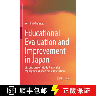 【3-4周达】Educational Evaluation and Improvement in Japan: Linking Lesson Study, Curriculum Manageme... [9783031330933]